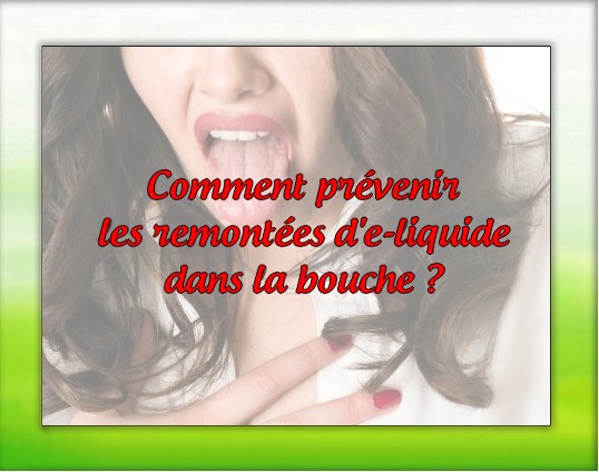 elfbar nachfüll pod läuft aus Prévenir les remontées d'e-liquide dans la bouche : Conseils et astuces