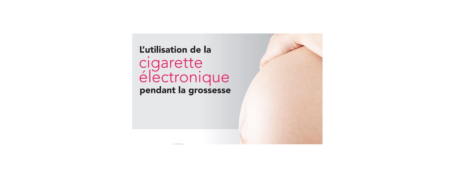 Le vapotage est –il un danger pour une femme enceinte ?